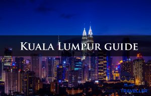 Kuala Lumpur guide